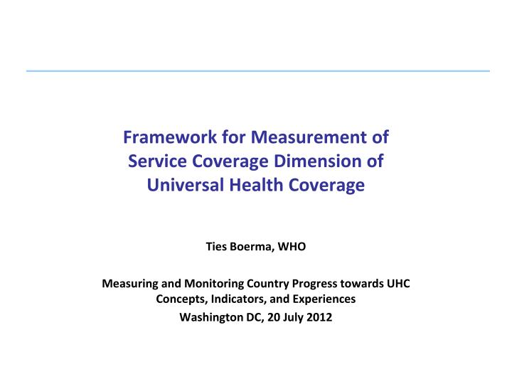 framework for measurement of service coverage dimension of universal health coverage