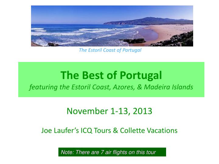the best of portugal featuring the estoril coast azores madeira islands