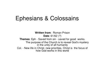 Ephesians &amp; Colossains