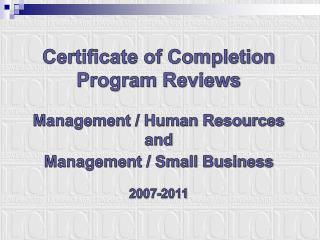 Certificate of Completion Program Reviews Management / Human Resources and