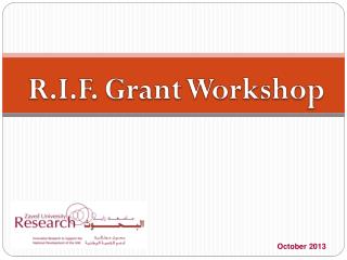 R.I.F. Grant Workshop