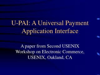 U-PAI: A Universal Payment Application Interface