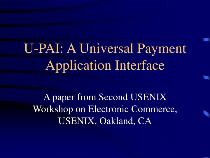 u pai a universal payment application interface