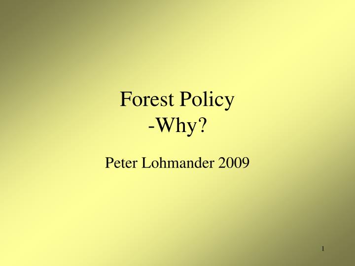forest policy why