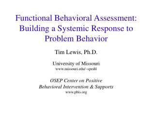 Functional Behavioral Assessment: Building a Systemic Response to Problem Behavior