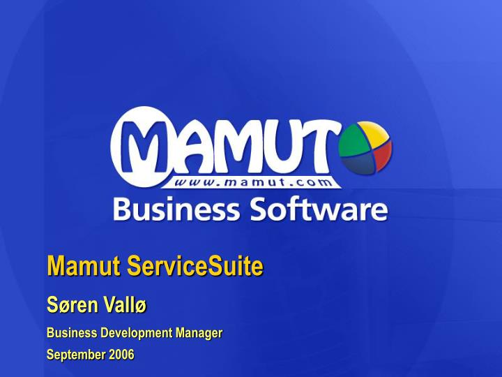 mamut servicesuite s ren vall business development manager september 2006
