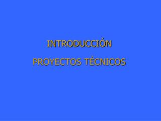 introducci n proyectos t cnicos