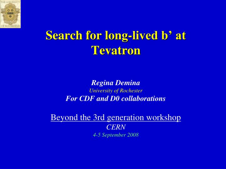 search for long lived b at tevatron