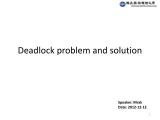 Deadlock problem and solution
