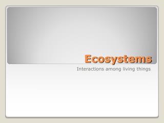 Ecosystems