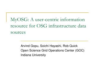 MyOSG: A user-centric information resource for OSG infrastructure data sources