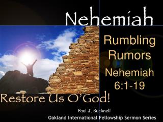 Rumbling Rumors Nehemiah 6:1-19