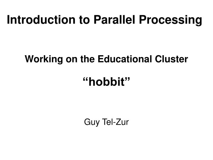 introduction to parallel processing