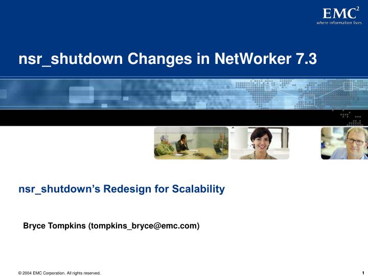 nsr shutdown changes in networker 7 3