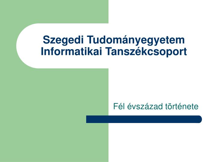 szegedi tudom nyegyetem informatikai tansz kcsoport