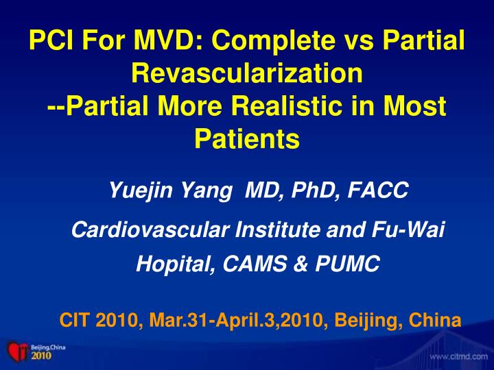 pci for mvd complete vs partial revascularization partial more realistic in most patients