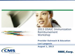 2013 OSAIC Immunization Reimbursement Workshop