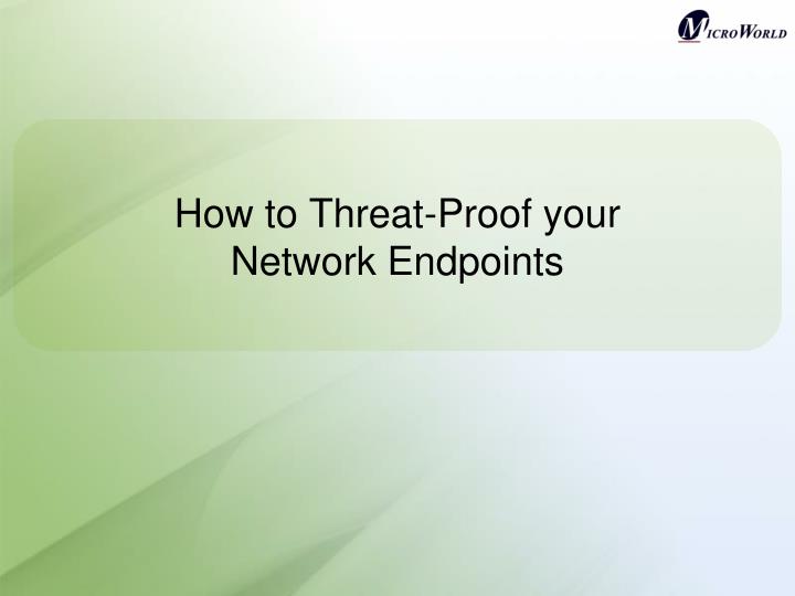 how to threat proof your network endpoints