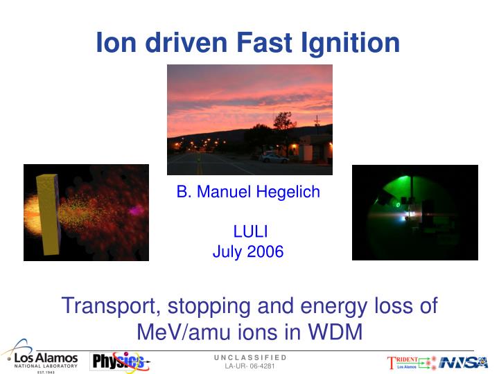ion driven fast ignition
