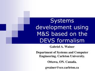 Systems development using M&amp;S based on the DEVS formalism