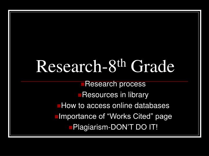 research 8 th grade