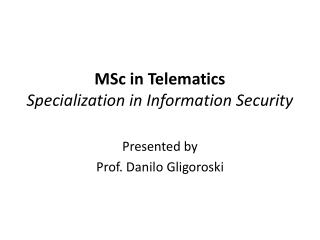 MSc in Telematics Specialization in Information Security