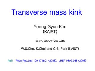 Transverse mass kink