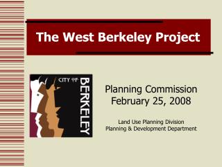 The West Berkeley Project