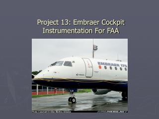 Project 13: Embraer Cockpit Instrumentation For FAA