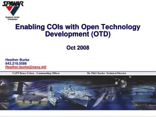 Enabling COIs with Open Technology Development (OTD) Oct 2008