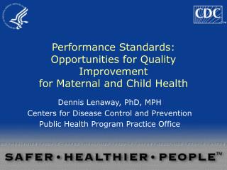 Performance Standards: Opportunities for Quality Improvement for Maternal and Child Health