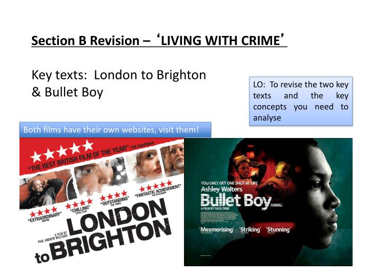 section b revision living with crime key texts london to brighton bullet boy