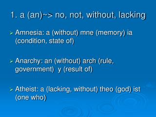 1 a an no not without lacking