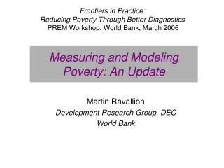 Measuring and Modeling Poverty: An Update