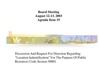 Board Meeting August 12-13, 2003 Agenda Item 19