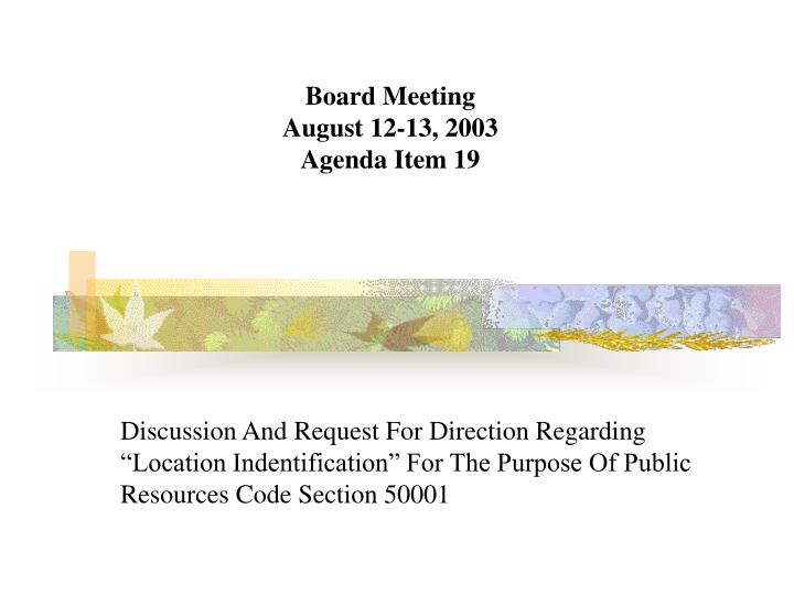 board meeting august 12 13 2003 agenda item 19