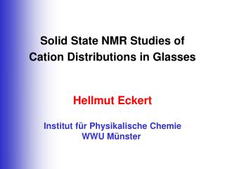 Solid State NMR Studies of Cation Distributions in Glasses