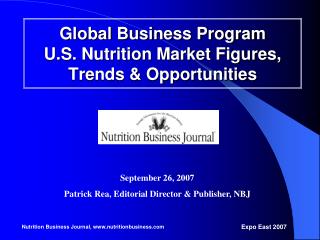 Global Business Program U.S. Nutrition Market Figures, Trends &amp; Opportunities