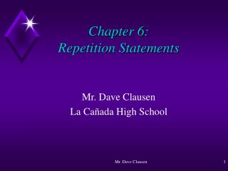 Chapter 6: Repetition Statements