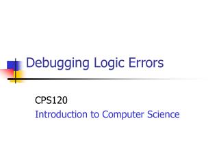 Debugging Logic Errors