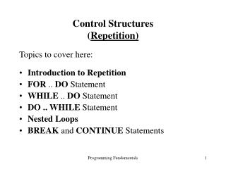 Control Structures ( Repetition)