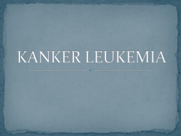 kanker leukemia