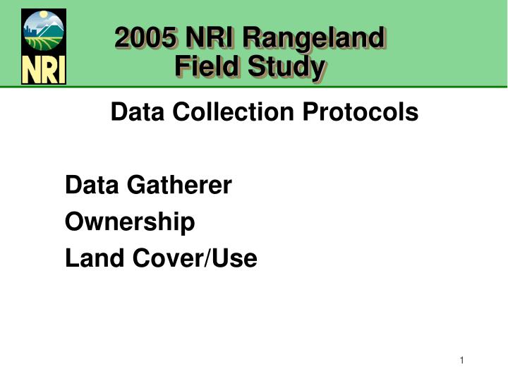 2005 nri rangeland field study