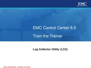 EMC Control Center 6.0 Train the Trainer