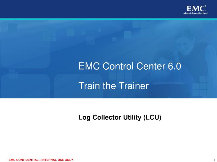 emc control center 6 0 train the trainer