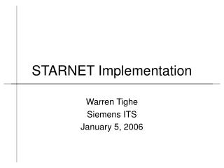 STARNET Implementation