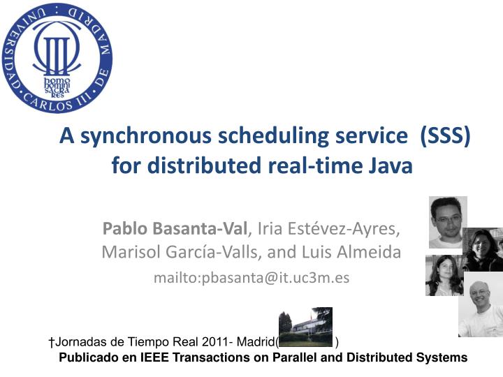 a synchronous scheduling service sss for distributed real time java