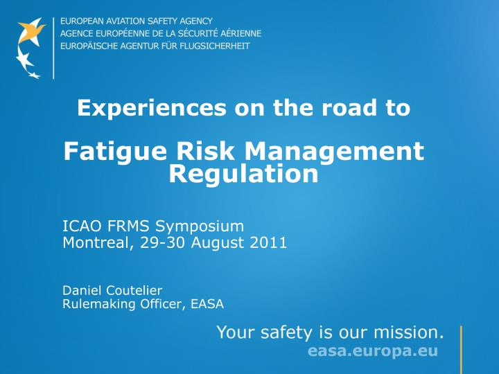 experiences on the road to fatigue risk management regulation