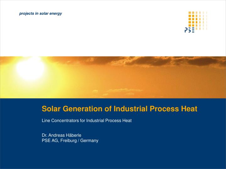 solar generation of industrial process heat