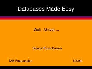 Databases Made Easy